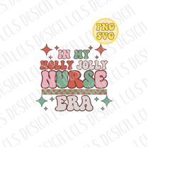 in my nurse era, nurse christmas svg, christmas crewneck, er nurse svg, oncology nurse, picu nurse, oncology nurse, holl