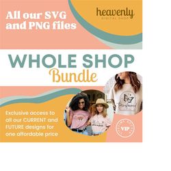 whole shop bundle of all svg and png (current and future designs), lifetime access to sublimation files, faith svg, jesu