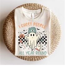 ghost people year round, cool ghost halloween | retro sublimations, png sublimations, designs downloads, shirt design, s