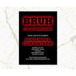 Bruh Invitation, Black & Red Birthday Invitation for Boys Teens Kids, ANY AGE, Neon Red Birthday Invitation Template, In