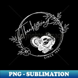 thanksgiving - png sublimation digital download - stunning sublimation graphics