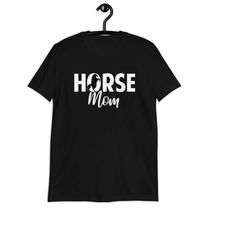 mom horse lover t shirt - horse women shirt - gift for horse owner