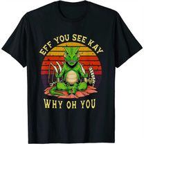 eff you see kay why oh you dinosaur t rex yoga lover png