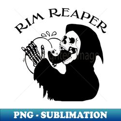 rim reaper - artistic sublimation digital file - perfect for sublimation art