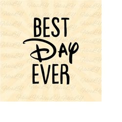 best day ever svg, family trip svg, mouse svg, family vacation svg, vinyl cut file, svg, pdf, jpg, png, ai printable des