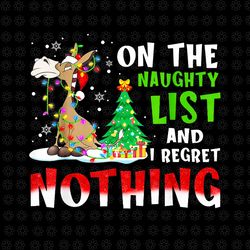 donkey christmas on the naughty list and i regret nothing png, donkey christmas png, christmas png, funny donkey