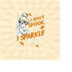 i don't spooky i sparkle svg,  tinker bell svg, vinyl cut file, svg, pdf, jpg, png, ai printable design file