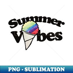 summer vibes - special edition sublimation png file - perfect for creative projects