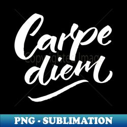 carpe diem - lettering - decorative sublimation png file - perfect for creative projects