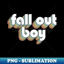 fall out boy - retro rainbow typography faded style - premium png sublimation file - add a festive touch to every day