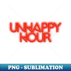 unhappy hour retro neon dive bar sign - premium png sublimation file - bold & eye-catching
