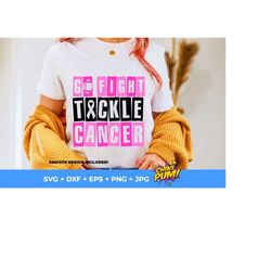 tackle cancer svg, go fight tackle cancer svg, breast cancer svg, cancer awareness, tackle cancer football svg, png, breast cancer cut files