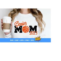 senior mom basketball svg, senior mom 2023 svg, basketball cut file, basketball svg, silhouette, cricut, digital download