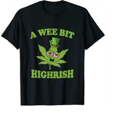 a wee bit highrish funny 420 weed marijuana st patricks day png