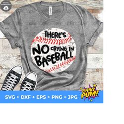 there's no crying in baseball svg, file baseball svg, baseball distressed, no crying svg