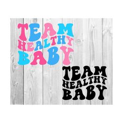 gender reveal svg, new mom svg, team healthy baby svg, new baby party t-shirt svg ,baby boy svg, baby girl svg, wavy stacked svg for