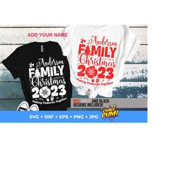 christmas 2023 family shirt svg, christmas 2023 svg, matching family, making memories together