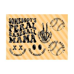 somebody's feral baseball mama svg, baseball svg, baseball fan svg, baseball vibes svg, baseball mom svg, wavy stacked svg