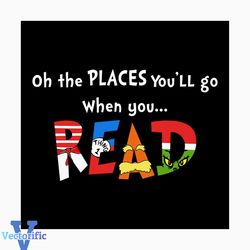 Oh the places you'll go when you read svg, trending svg, dr seuss svg, dr seuss gifts, cat in the hat svg, hat svg, cat