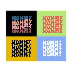 mommy svg, mama svg, mom life svg, girl mom svg, mom svg, new mom svg, mom t-shirt svg, wavy stacked svg svg dxf eps png