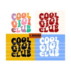 cool gigi club svg, best gigi svg, gigi to be svg, one loved gigi svg, gigi t-shirt svg, wavy stacked svg svg dxf eps png