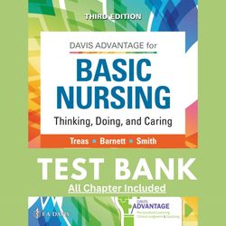 test bank for davis advantage basic nursing: thinking  doing and caring 3rd edition by leslie chapter 1-41