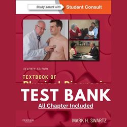 test bank for textbook of physical diagnosis: history and examination 7th edition by mark swartz chapter 1-29