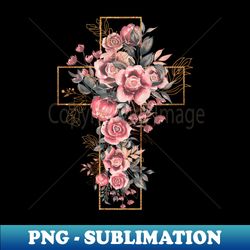 christian flowers cross - instant sublimation digital download - stunning sublimation graphics