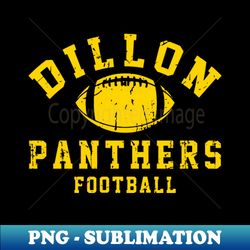 dillon panthers football  friday night lights fanart - decorative sublimation png file - unleash your inner rebellion