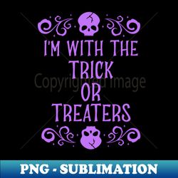 im with the trick or treaters - png transparent sublimation design - perfect for creative projects