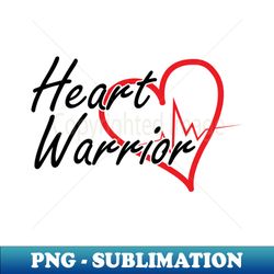 chd awareness - heart warrior - elegant sublimation png download - fashionable and fearless