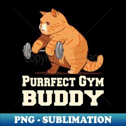 purrfect gym buddy - retro png sublimation digital download - boost your success with this inspirational png download