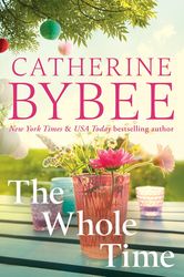 The Whole Time (The D'Angelos Book 4) by Catherine Bybee
