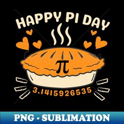 Math Lovers Happy PI Day 314 Pi - Exclusive PNG Sublimation Download - Unlock Vibrant Sublimation Designs