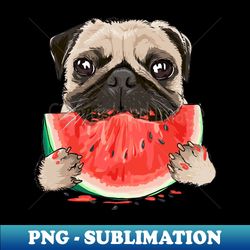 pug watermelon - png sublimation digital download - add a festive touch to every day