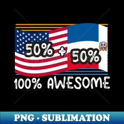 dominican american half american - exclusive sublimation digital file - revolutionize your designs