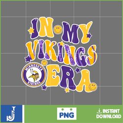 in my vikings era football png, football in my png, football era svg, football nfl svg, football team svg