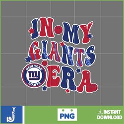 in my giants era football png, football in my png, football era svg, football nfl svg, football team svg