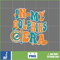 in my dolphins era football png, football in my png, football era svg, football nfl svg, football team svg