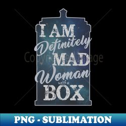 a mad woman with a box - exclusive png sublimation download - bold & eye-catching