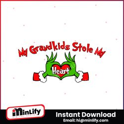 funny my grandkids stole my heart svg cutting digital file