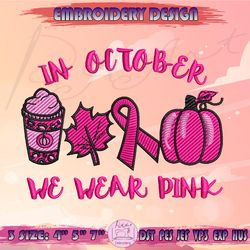 in october we wear pink embroidery design, breast cancer awareness embroidery, halloween embroidery design, machine embroidery designs