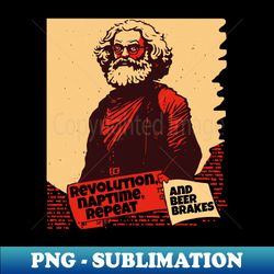 karl marxs fun side beer sleeping late and revolutions - stylish sublimation digital download - create with confidence