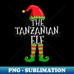 tanzanian elf family matching christmas group funny gift - instant png sublimation download - fashionable and fearless