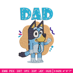 dad bluey embroidery, bluey cartoon embroidery, cartoon embroidery, cartoon shirt, embroidery file, instant download.