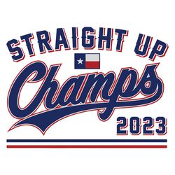 straight up champs 2023 texas svg graphic design file