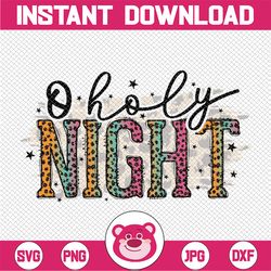 o holy night christmas, oh holy night clipart, holy night, christmas png file for sublimation printing, leopard christma