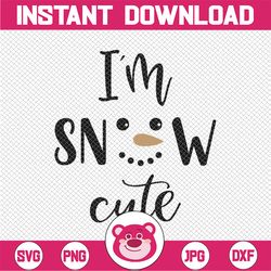 i'm snow cute svg, cute snowman svg, baby christmas snowman svg, cute snowman clipart, cricut, silhouette, cut file