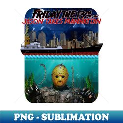 jason takes manhattan - png transparent sublimation file - instantly transform your sublimation projects