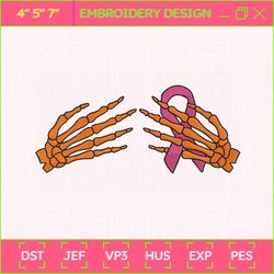 skeleton hand embroidery design, support cancer embroidery design, in october we were pink embroidery design, pink ribbon embroidery design